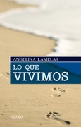 Portada de: Lo que vivimos
