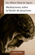 Portada de: Meditaciones sobre la Pasión de Jesucristo