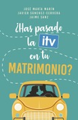 Portada de: ¿Has pasado la ITV en tu matrimonio?