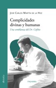 Portada de: Complicidades divinas y humanas