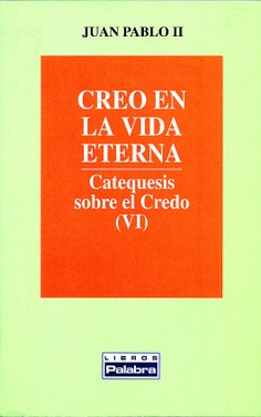 Creo en la vida eterna