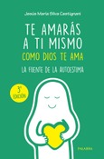 Portada de: Te amarás a ti mismo como Dios te ama