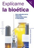 Portada de: Explícame la bioética