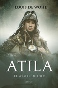 Portada de: Atila. El azote de Dios