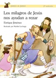 Portada de: Los milagros de Jesús nos ayudan a rezar
