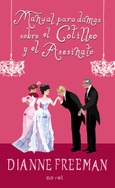 Portada de: Manual para damas sobre el cotilleo y el asesinato