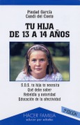 Portada de: Tu hija de 13 a 14 años