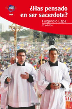 ¿Has pensado en ser sacerdote?