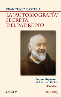 La "autobiografía" secreta del Padre Pío (digital)