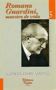 Portada de: Romano Guardini, maestro de vida