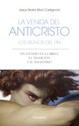 Portada de: La venida del anticristo. Los signos del fin
