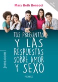 Portada de: Tus preguntas y las respuestas sobre amor y sexo