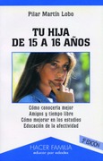 Portada de: Tu hija de 15 a 16 años