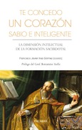 Portada de: Te concedo un corazón sabio e inteligente