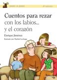 Portada de: Cuentos para rezar con los labios... y el corazón