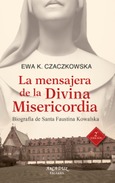 Portada de: La mensajera de la Divina Misericordia