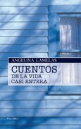 Portada de: Cuentos de la vida casi entera