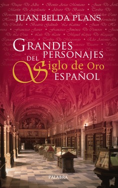Grandes personajes del Siglo de Oro español