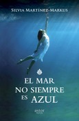 Portada de: El mar no siempre es azul
