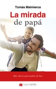 Portada de: La mirada de papá