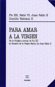 Portada de: Para amar a la Virgen