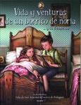 Portada de: Vida y venturas de un borrico de noria y su relojerico