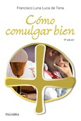 Portada de: Cómo comulgar bien