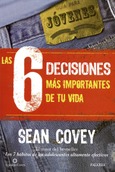 Portada de: Las 6 decisiones más importantes de tu vida