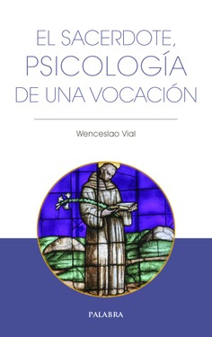 El sacerdote, psicología de una vocación