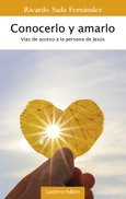 Portada de: Conocerlo y amarlo