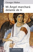Mi Ángel marchará delante de ti