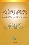 La plenitud del obrar cristiano