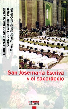 San Josemaría Escrivá y el sacerdocio