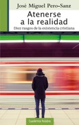 Portada de: Atenerse a la realidad