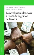 Portada de: La revolución silenciosa a través de la gestión de favores