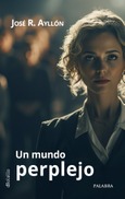 Portada de: Un mundo perplejo