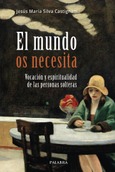 Portada de: El mundo os necesita