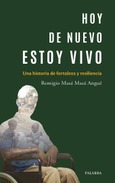 Portada de: Hoy de nuevo estoy vivo