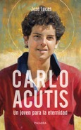 Portada de: Carlo Acutis. Un joven para la eternidad