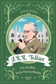 J.R.R. Tolkien. Un erudito en la Tierra Media