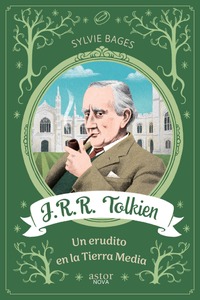 J.R.R. Tolkien. Un erudito en la Tierra Media