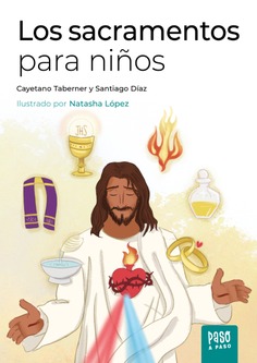 Los sacramentos para niños Los sacramentos para niños