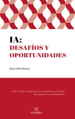 IA: Desafíos y oportunidades