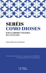 Seréis como dioses